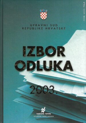 Upravni sud Republike Hrvatske - Izbor odluka 2003.