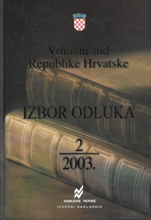 Vrhovni sud Republike Hrvatske - Izbor odluka 2/2003