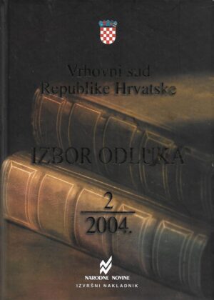 Vrhovni sud Republike Hrvatske - Izbor odluka 2/2004