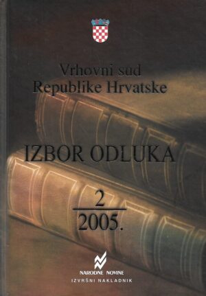 Vrhovni sud Republike Hrvatske - Izbor odluka 2/2005