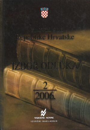 Vrhovni sud Republike Hrvatske - Izbor odluka 2/2006
