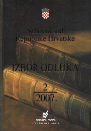 Vrhovni sud Republike Hrvatske - Izbor odluka 2/2007