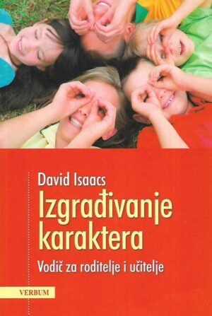 David Isaacs: Izgrađivanje karaktera
