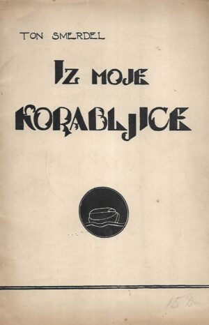 Ton Smerdel: Iz moje korabljice