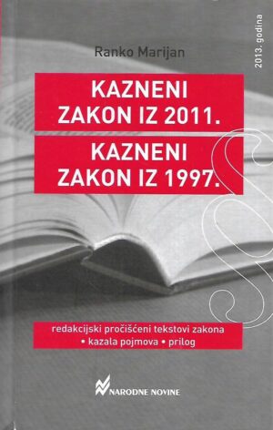 Ranko Marijan: Kazneni zakon iz 2011./ Kazneni zakon 2007.