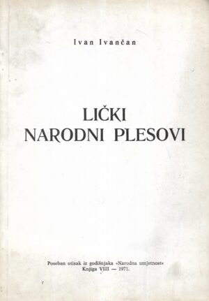 Ivan Ivančan: Lički narodni plesovi