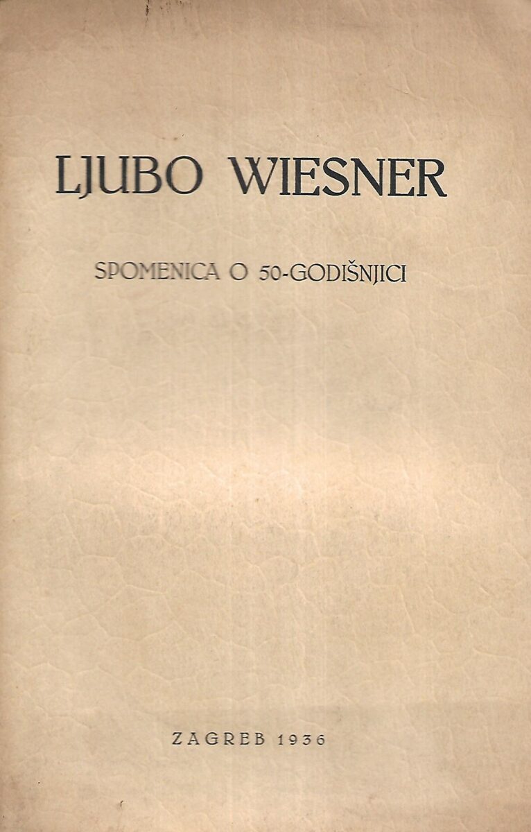 Ljubo Weisner: Spomenica o 50-godišnjici