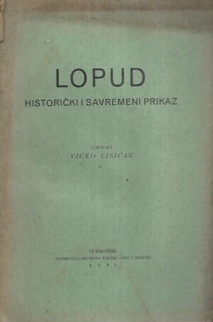 Vicko Lisičar: Lopud - historički i savremeni prikaz