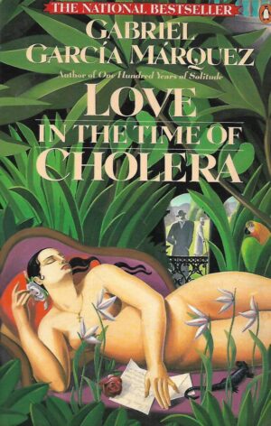 Gabriel Garcia Marquez: Love in the Time of Cholera