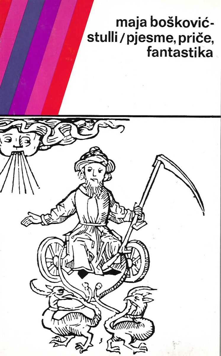 Maja Bošković-Stulli: Pjesme, priče, fantastika