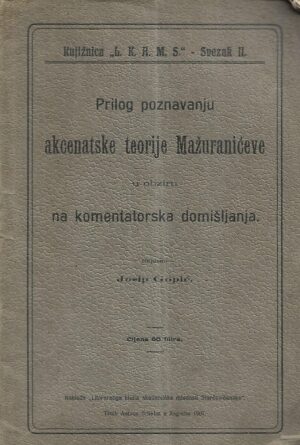 josip gopić: prilog poznavanju akcenatske teorije mažuranićeve