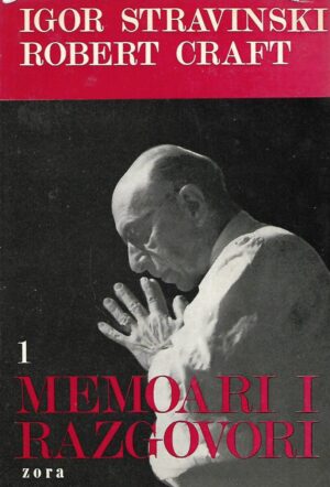 Igor Stravinski i Robert Craft: Memoari i razgovori 1
