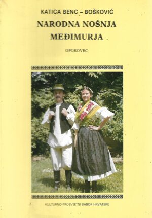 Katica Benc - Bošković: Narodna nošnja Međimurja