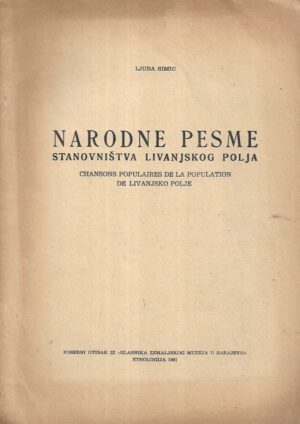 Ljuba Simić: Narodne pesme stanovništva Livanjskog polja