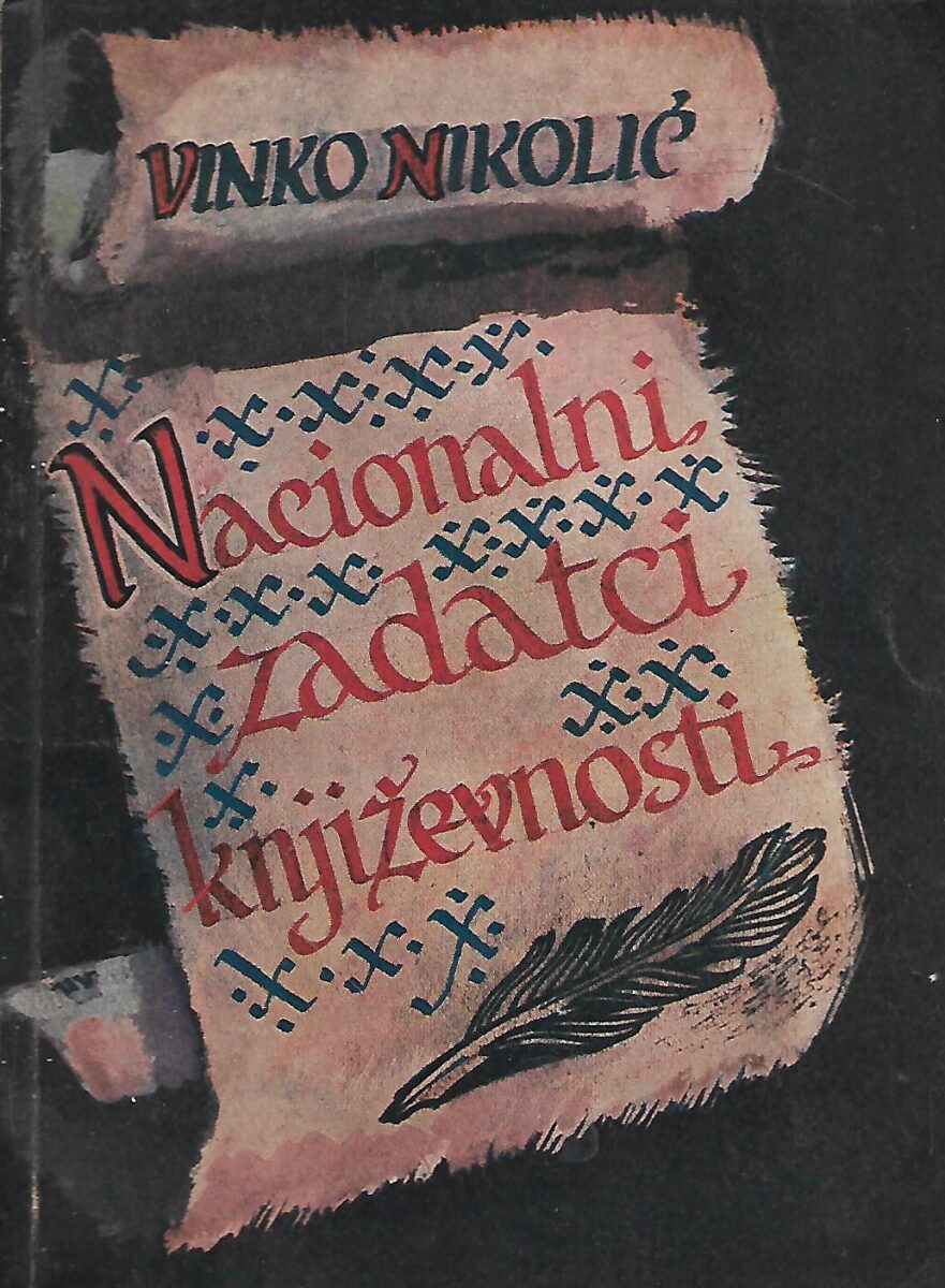 Vinko Nikolić: Nacionalni zadatci književnosti