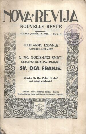 dr. Petar Grabić (ur.): Nova Revija - Jubilarno izdanje o 700. godišnjici smrti serafskog patriarke Sv. Oca Franje
