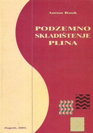Antun Bauk: Podzemno skladištenje plina