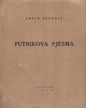 Josip Velebit: Putnikova pjesma - s potpisom autora