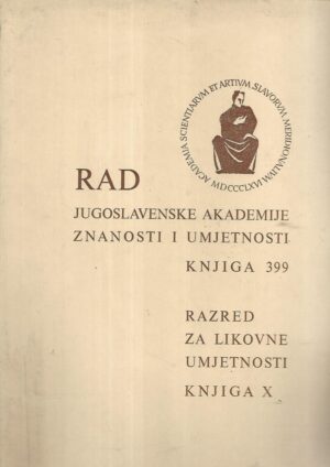 Edo Kovačević (ur.): Rad Jugoslavenske akademije znanosti i umjetnosti