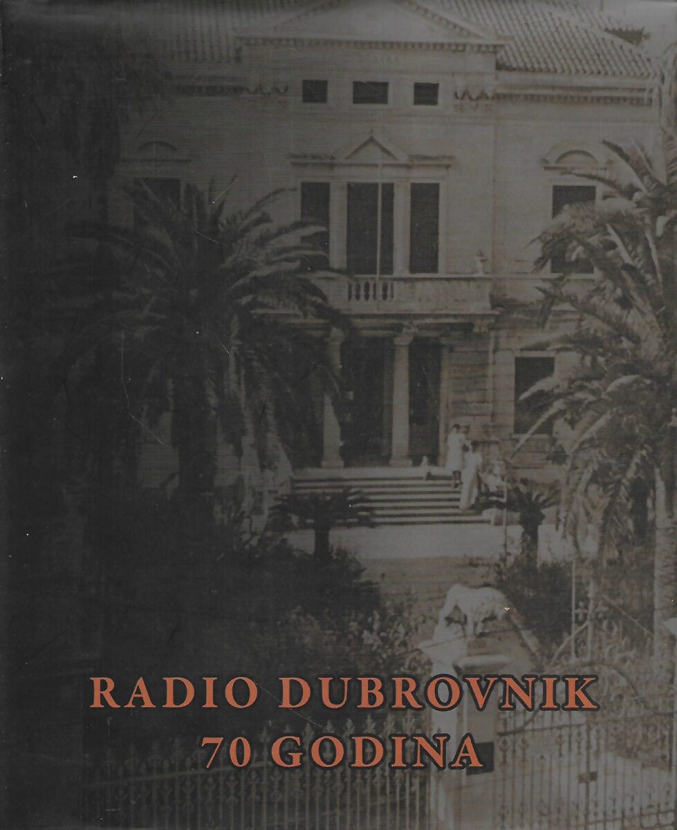 Adriana Tomašić (ur.): Radio Dubrovnik - 70 godina