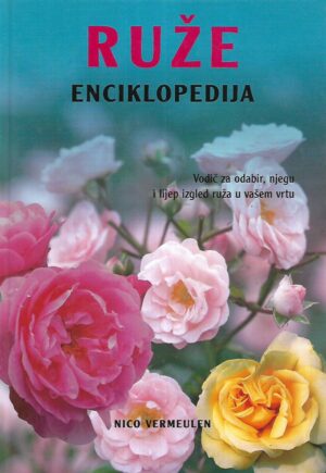 Nico Vermeulen: Ruže - enciklopedija