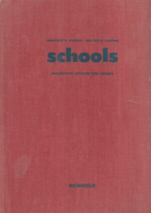 Lawrence B. Perkins / Walter D. Cocking: Schools - Progressive Architecture Library
