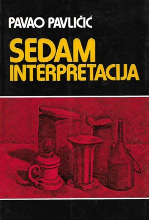 Pavao Pavličić: Sedam interpretacija
