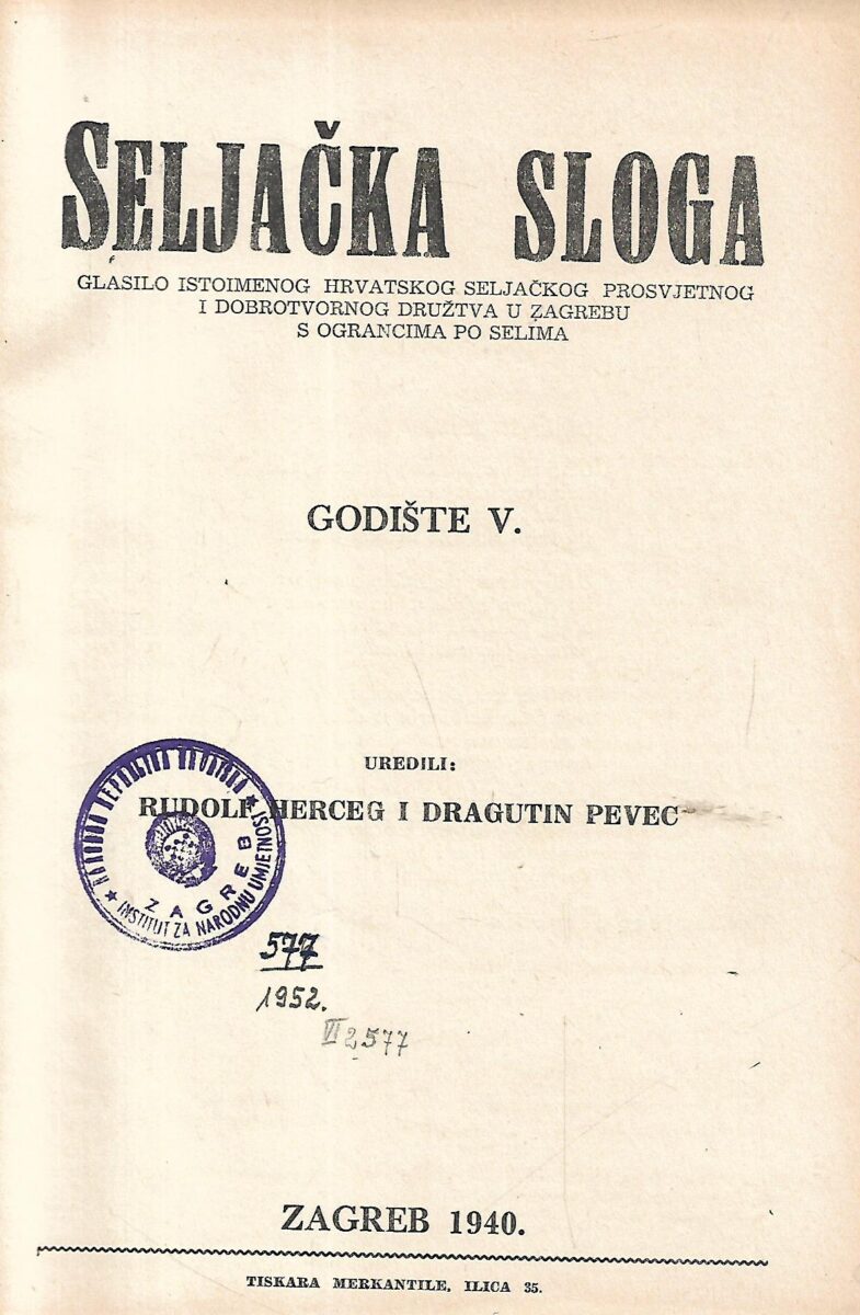 Rudolf Herceg / Dragutin Pevec (ur.): Seljačka sloga - godište V. - glasilo istoimenog Hrvatskog seljačkog prosvjetnog i dobrotvornog družtva u Zagrebu s ograncima po selima - Slika 2