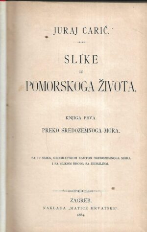 Juraj Carić: Slike iz pomorskoga života, knjiga prva – Preko Sredozemnog mora