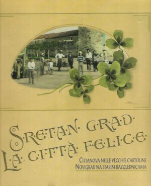 Aldo Kliman (ur.): Sretan grad / La citta felice