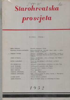 Stipe Gunjača (ur.): Starohrvatska prosvjeta III.serija - Svezak 2