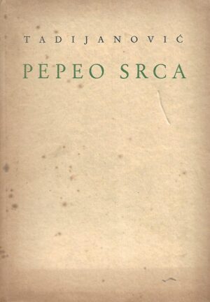 Dragutin Tadijanović: Pepeo srca