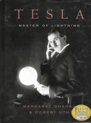 Margaret Cheney & Robert Uth: Tesla - Master of Lightning