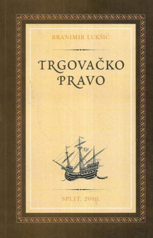 Branimir Lukšić: Trgovačko pravo