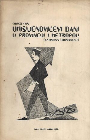 Milko Min: Umišljenovićevi dani u provinciji i metropoli- s potpisom autora