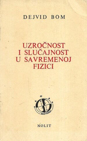 David Bohm: Uzročnost i slučajnost u savremenoj fizici