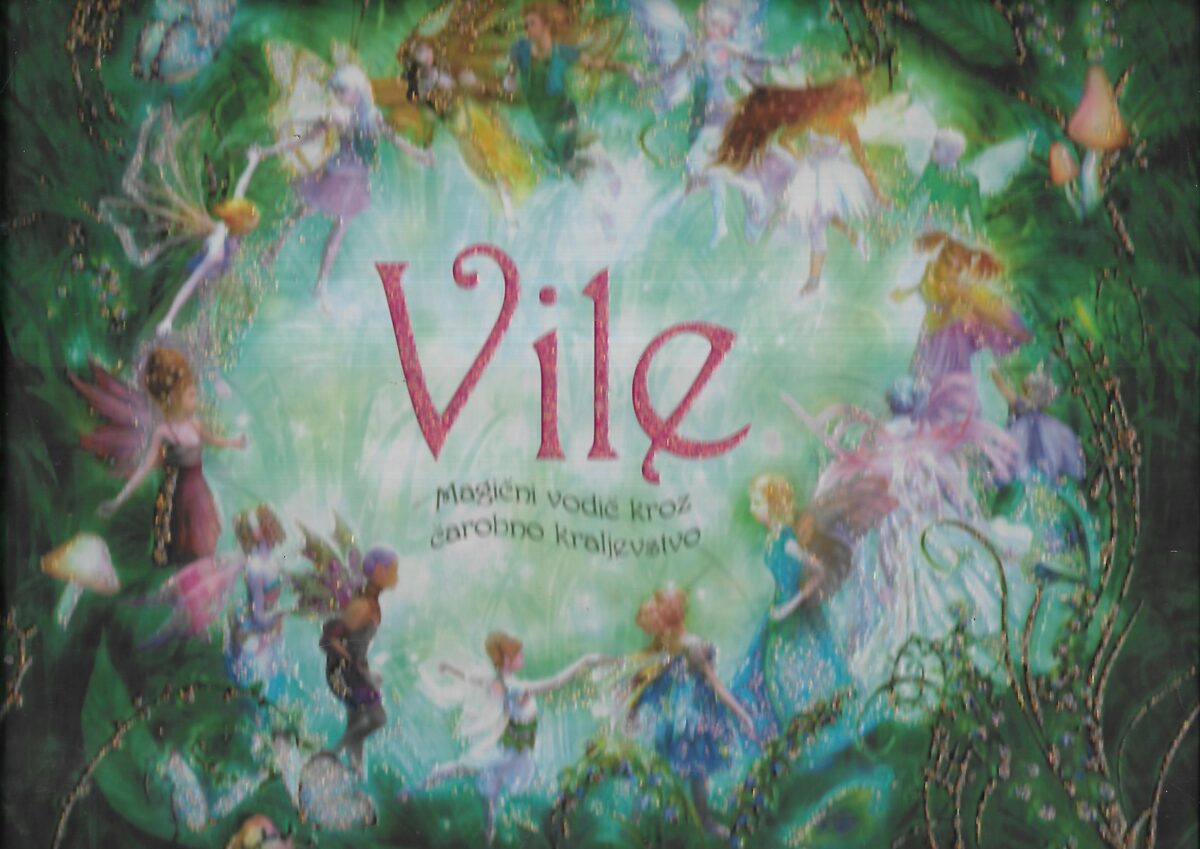 Alison Maloney: Vile - magični vodič kroz čarobno kraljevstvo