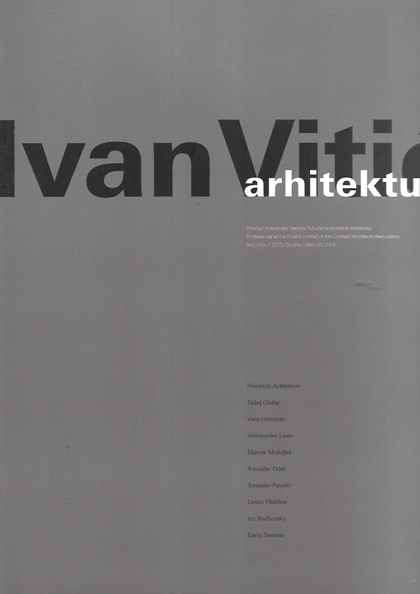 Arhitektura - br. 1, godina 2005. - Ivan Vitić