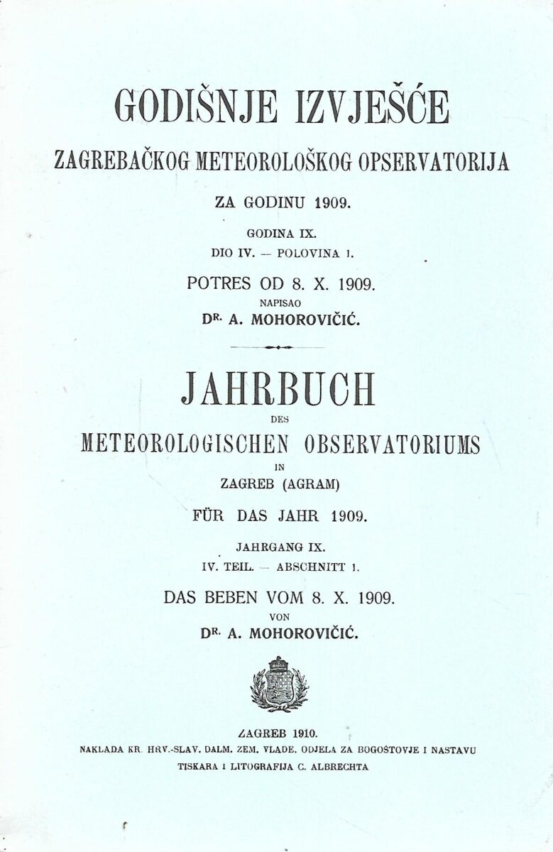 Godišnje izvješće Zagrebačkog meteorološkog opservatorija za godinu 1909. / Jahrbuch des Meteorologischen Observatoriun un zagreb fur das jahr 1909.