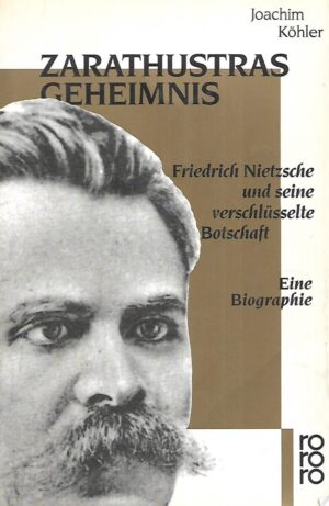 Joachim Köhler: Zarathustras Geheimnis