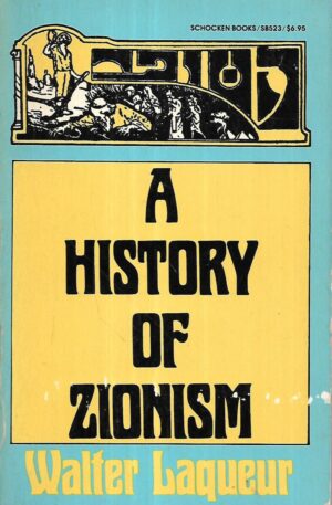 Walter Laqueur: A History od Zionism