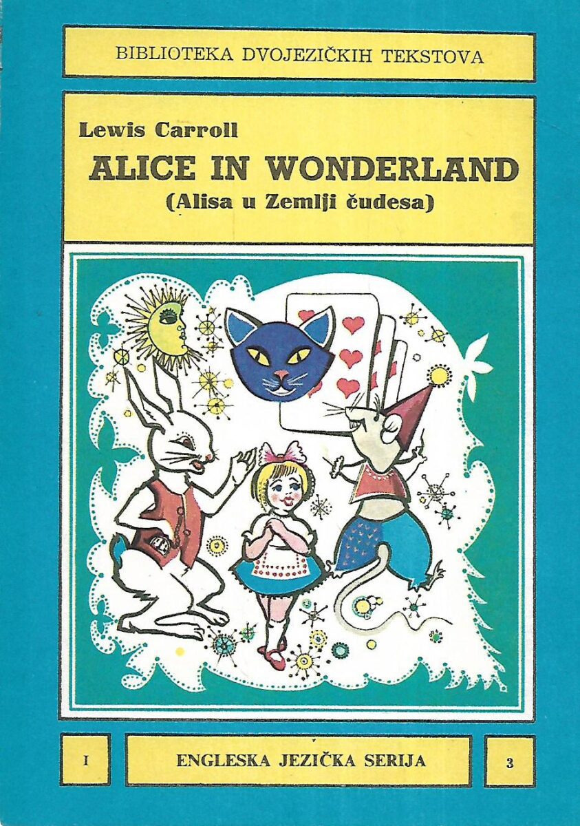 Lewis Carroll: Alice in Wonderland