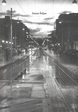 Antun Šoljan: L'homme troue