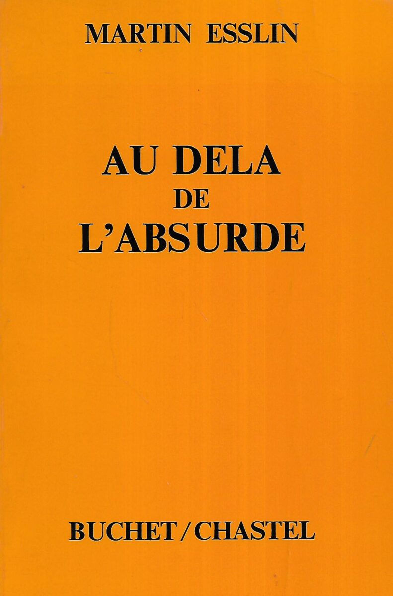 Martin Esslin: Au dela de l'absurde