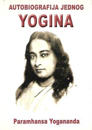 Paramhansa Yogananda: Autobiografija jednog yogina