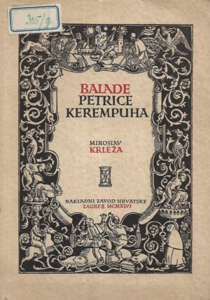 Miroslav Krleža: Balade Petrice Kerempuha