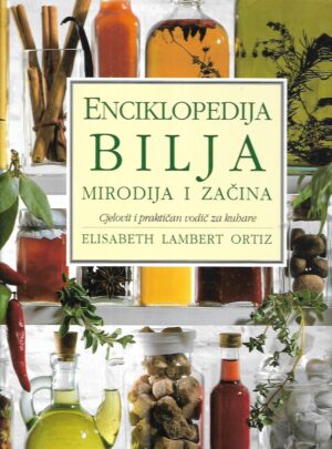 Elisabeth Lambert Ortiz: Enciklopedija bilja, mirodija i začina
