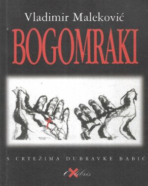 Vladimir Maleković: Bogomraki - s potpisom