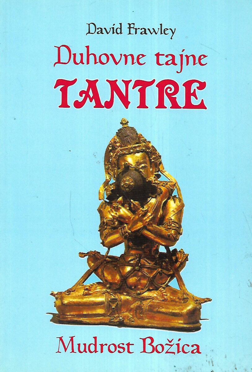 David Frawley: Duhovne tajne tantre