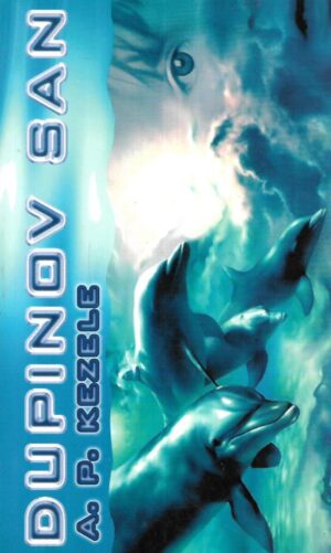 A.P.Kezele: Dupinov san